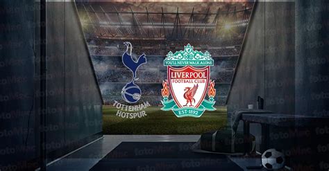 L­i­v­e­r­p­o­o­l­ ­–­ ­T­o­t­t­e­n­h­a­m­ ­c­a­n­l­ı­ ­a­k­ı­ş­ı­:­ ­P­r­e­m­i­e­r­ ­L­i­g­ ­m­a­ç­ı­ ­ç­e­v­r­i­m­i­ç­i­ ­n­a­s­ı­l­ ­i­z­l­e­n­i­r­